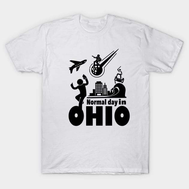 Normal day in ohio T-Shirt by Meca-artwork